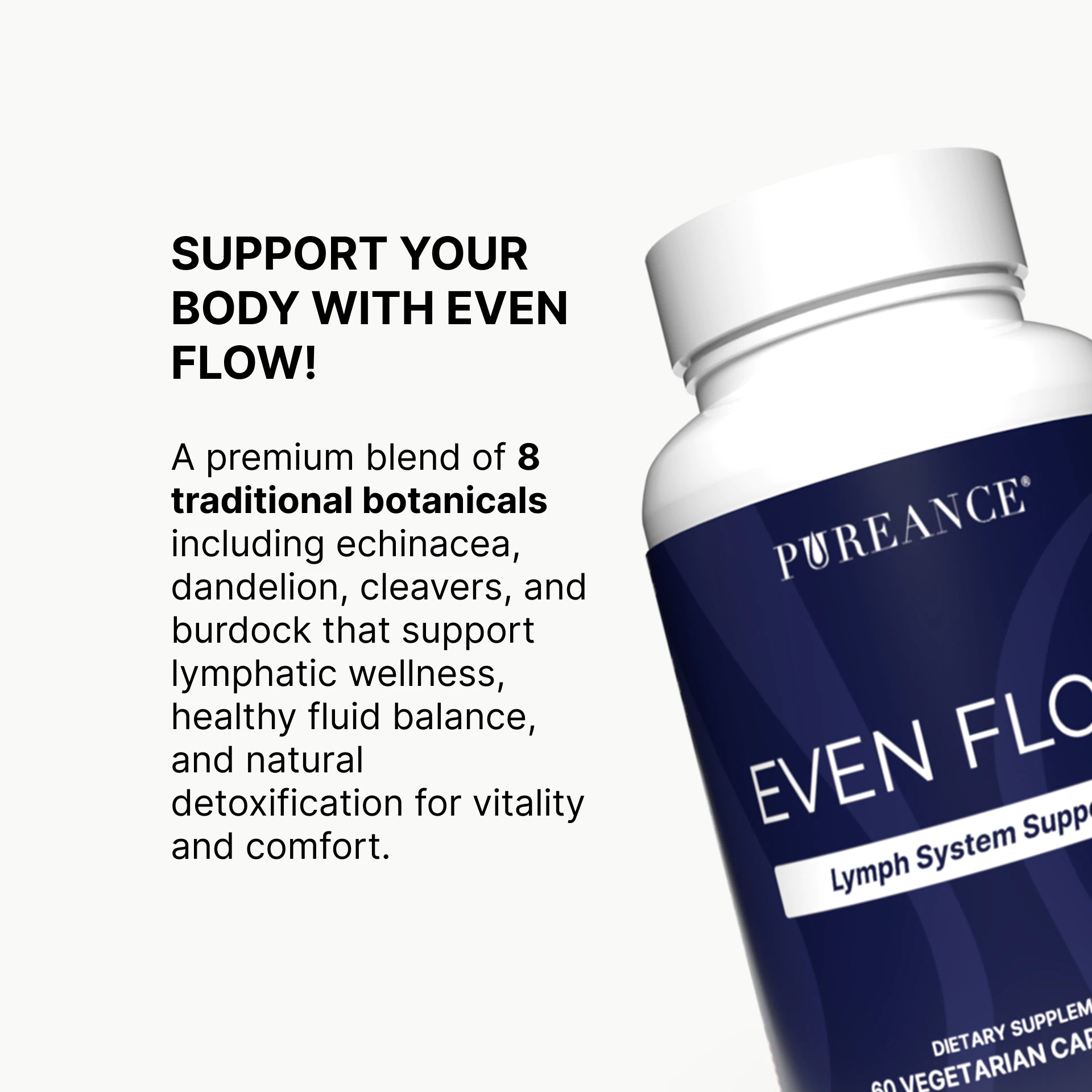 Even Flow bottle with text about a blend of botanicals